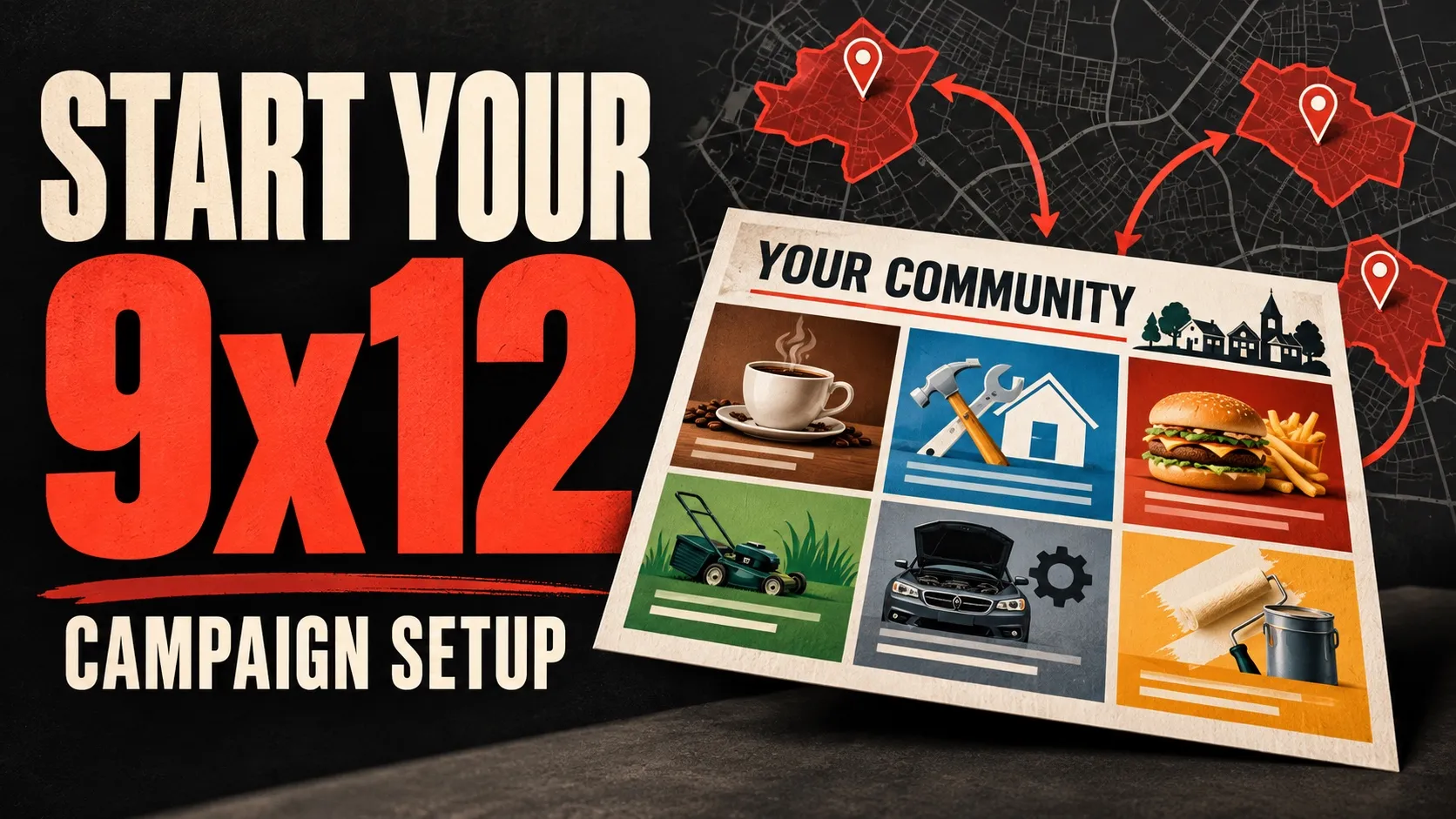 Start your 9x12: campaign setup, illustrated with a landscape community postcard and route map.